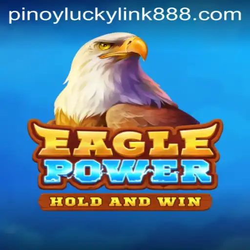 Exploring EaglePower: The Thrilling New Game at LuckyLink888 Casino