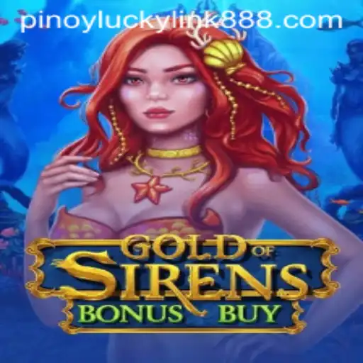 Explore the Allure of GoldofSirensBonusBuy at LuckyLink888 Casino
