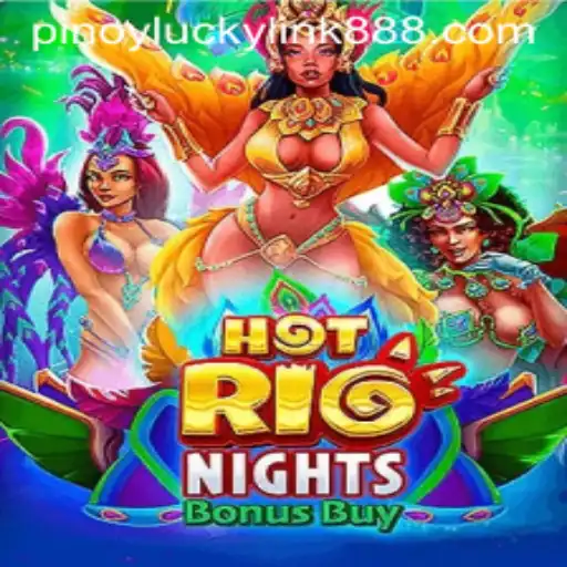 Explore the Vibrancy of HotRioNightsBonusBuy at LuckyLink888 Casino