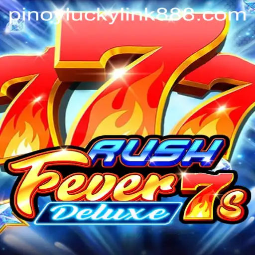 Experience the Thrill with RushFever7sDeluxe at LuckyLink888 Casino
