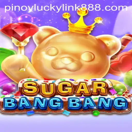 Discover the Exciting World of SUGARBANGBANG at LuckyLink888 Casino